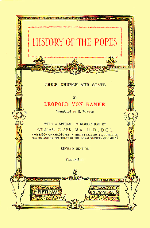 History of the Popes, Their Church and State Vol. 2 of 3 Vols.